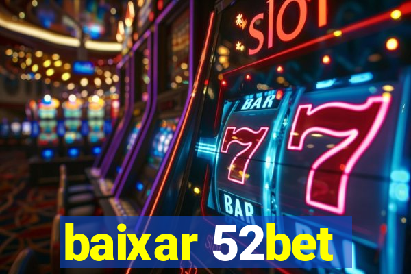 baixar 52bet